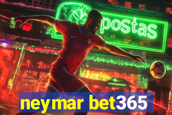 neymar bet365